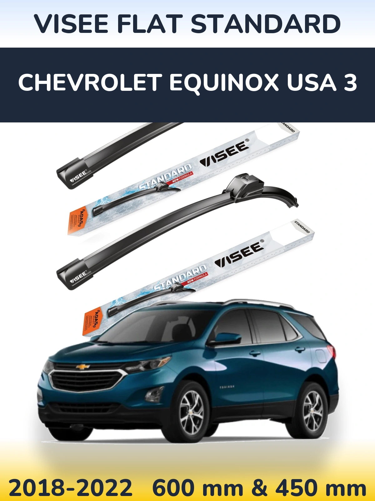 Front wiper blade set VISEE FLAT STANDARD 600 & 450 mm for Chevrolet Equinox USA 3 2018-2022