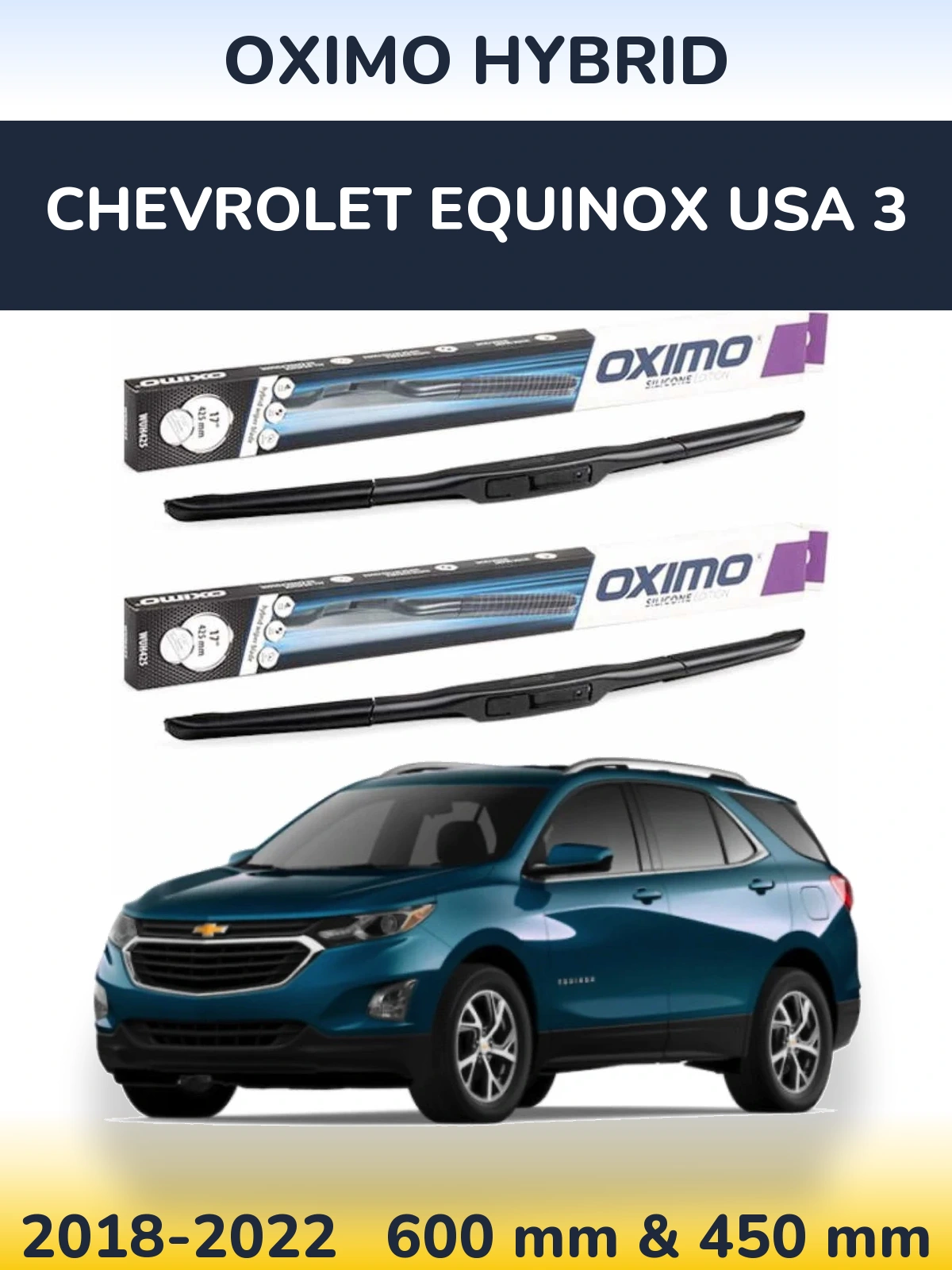 Torkarblad Oximo Hybrid för Chevrolet Equinox USA 3