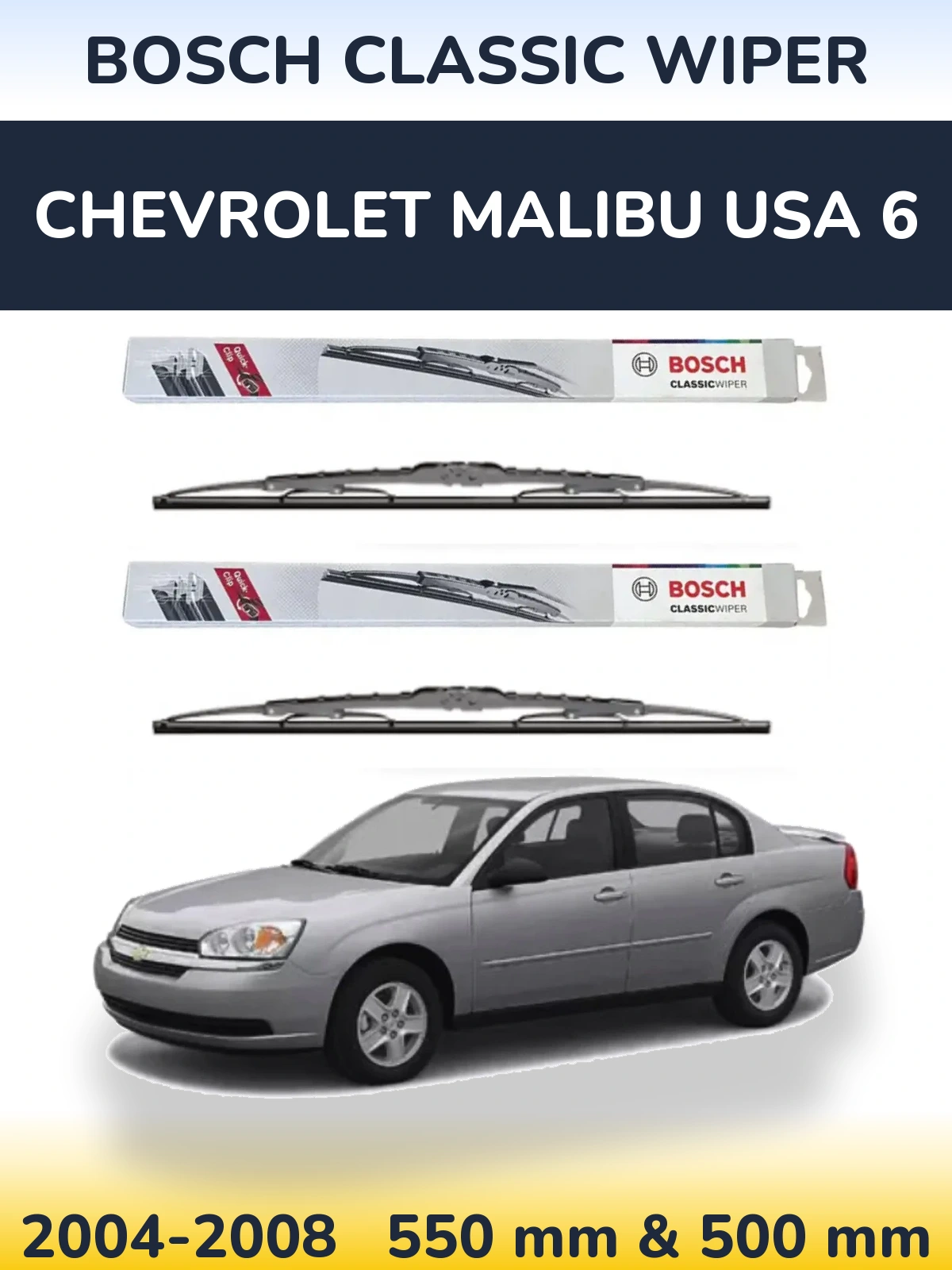 Torkarblad BOSCH Classic Wiper för Chevrolet Malibu USA 6