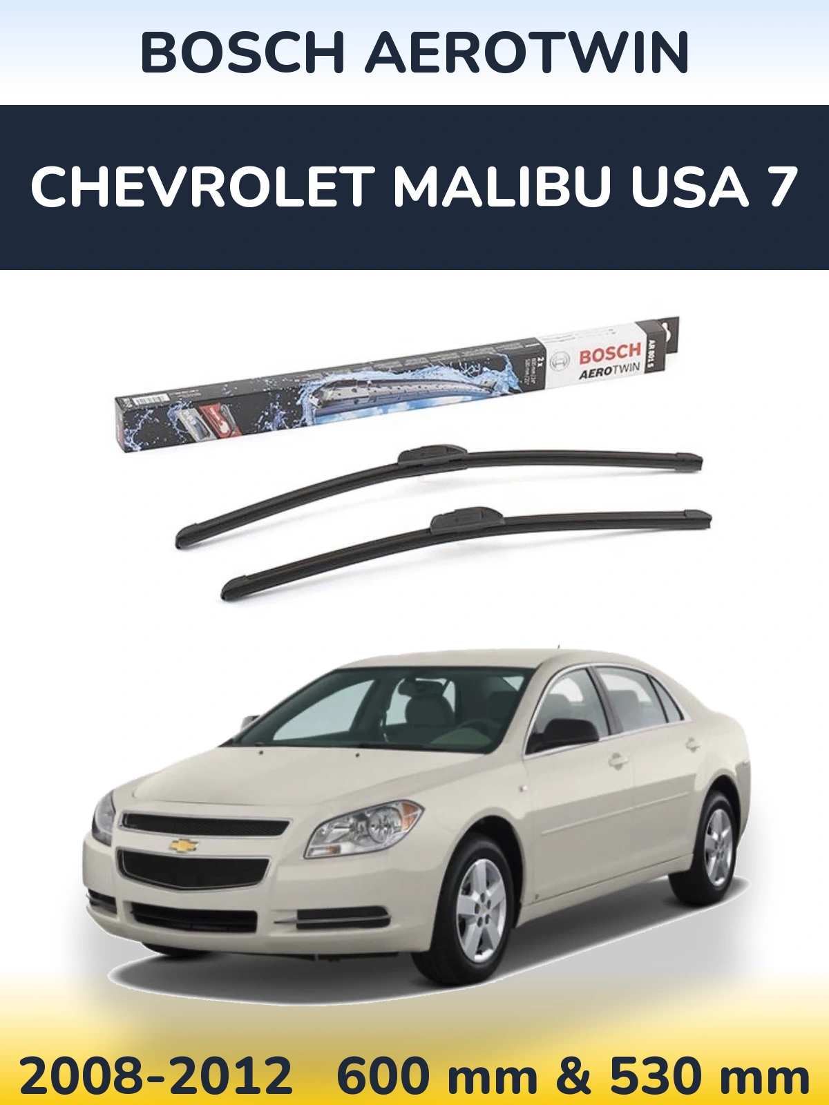 Torkarblad BOSCH AeroTwin för Chevrolet Malibu USA 7