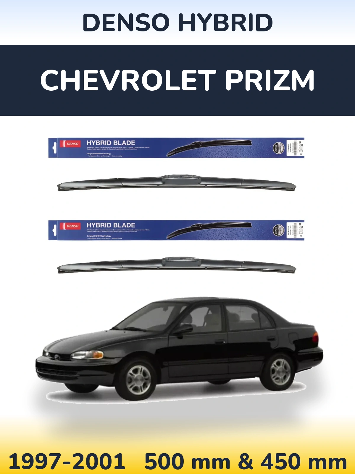 Torkarblad Denso Hybrid för Chevrolet Prizm