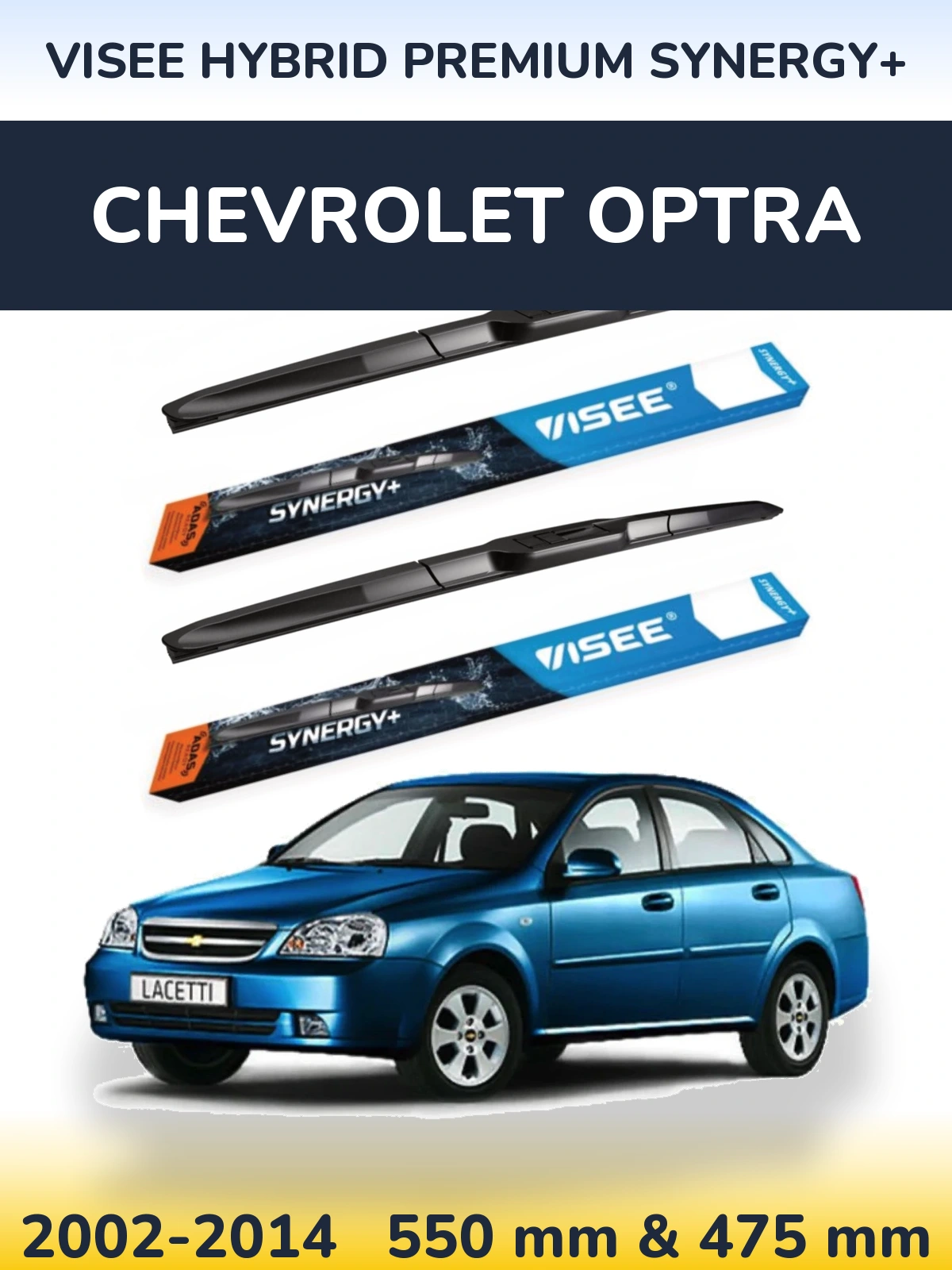 Комплект передніх щіток VISEE HYBRID PREMIUM SYNERGY+ 550 & 475 мм для Chevrolet Optra 2002-2014