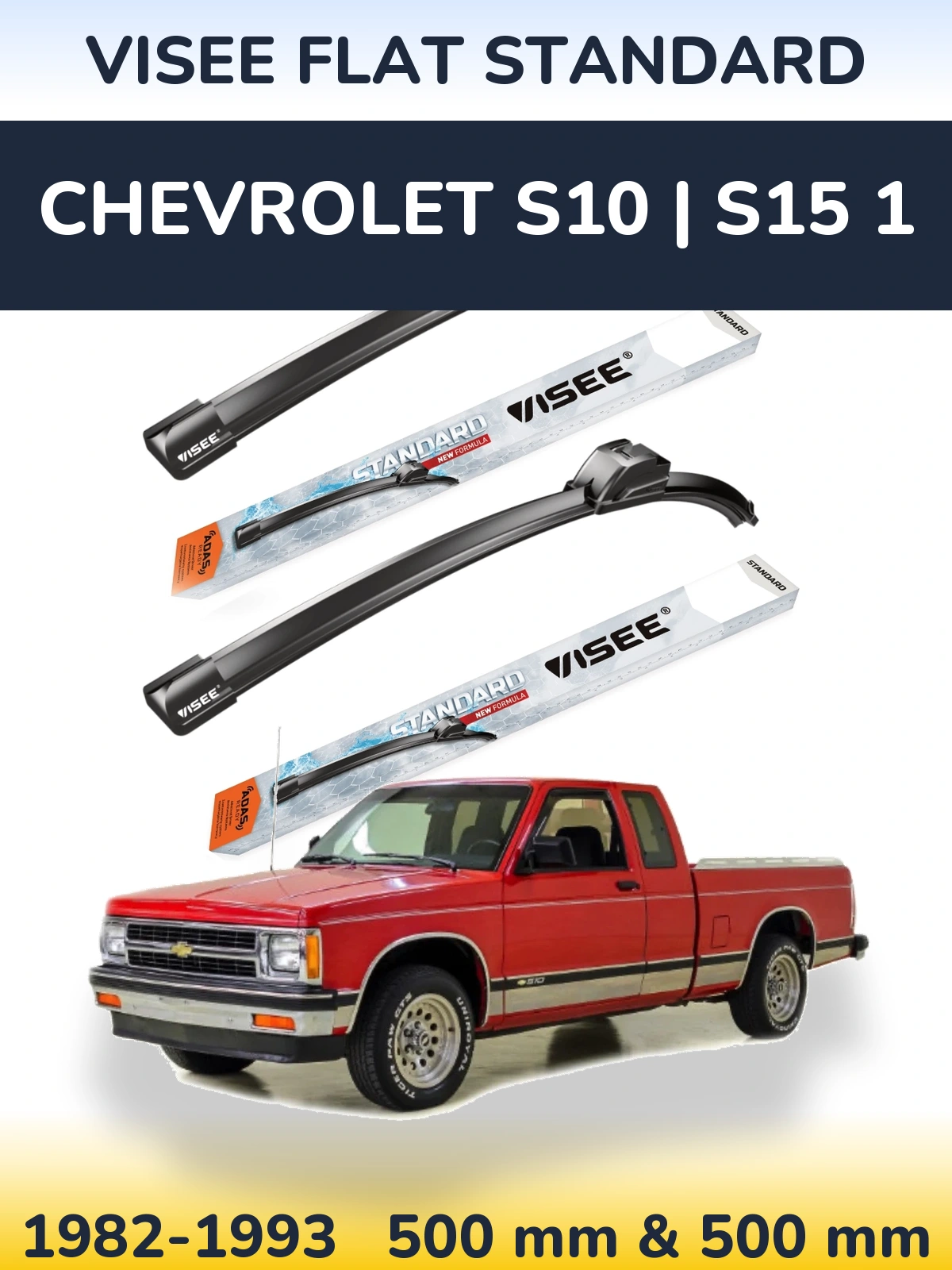 Комплект передних дворников VISEE FLAT STANDARD 500 & 500 мм для Chevrolet S10 | S15 1 1982-1993