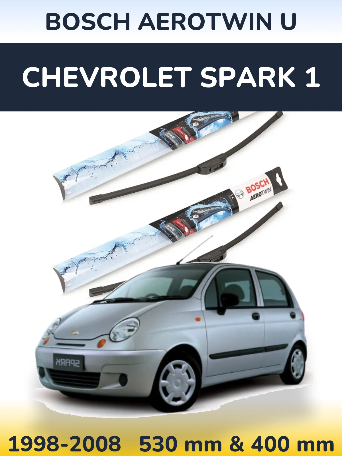 Комплект передніх щіток BOSCH AeroTwin U 530 & 400 мм для Chevrolet Spark 1 1998-2008