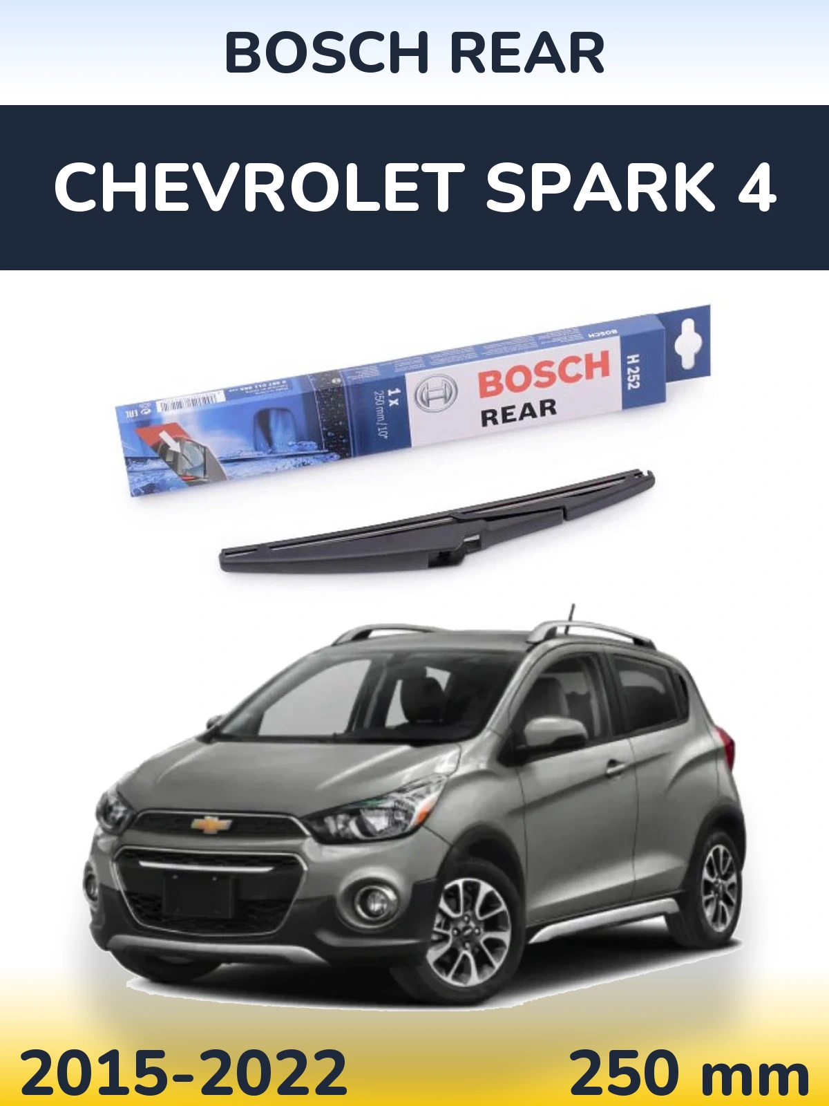 Rear wiper blade BOSCH Rear 250 mm for Chevrolet Spark 4 2015-2022