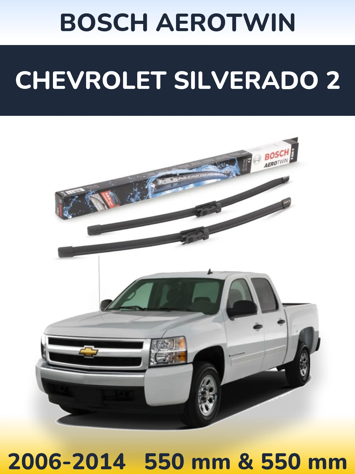 Torkarblad BOSCH AeroTwin för Chevrolet Silverado 2