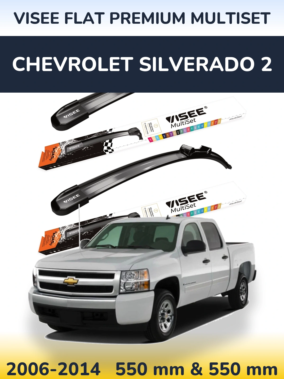 Torkarblad VISEE FLAT PREMIUM MultiSet för Chevrolet Silverado 2