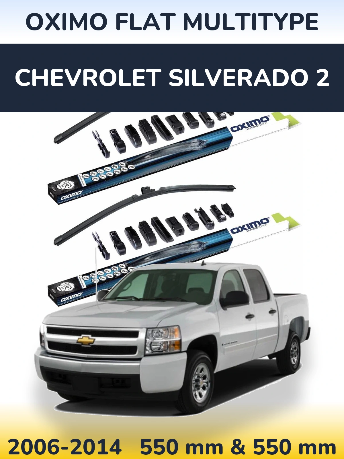 Torkarblad Oximo Flat MultiType för Chevrolet Silverado 2