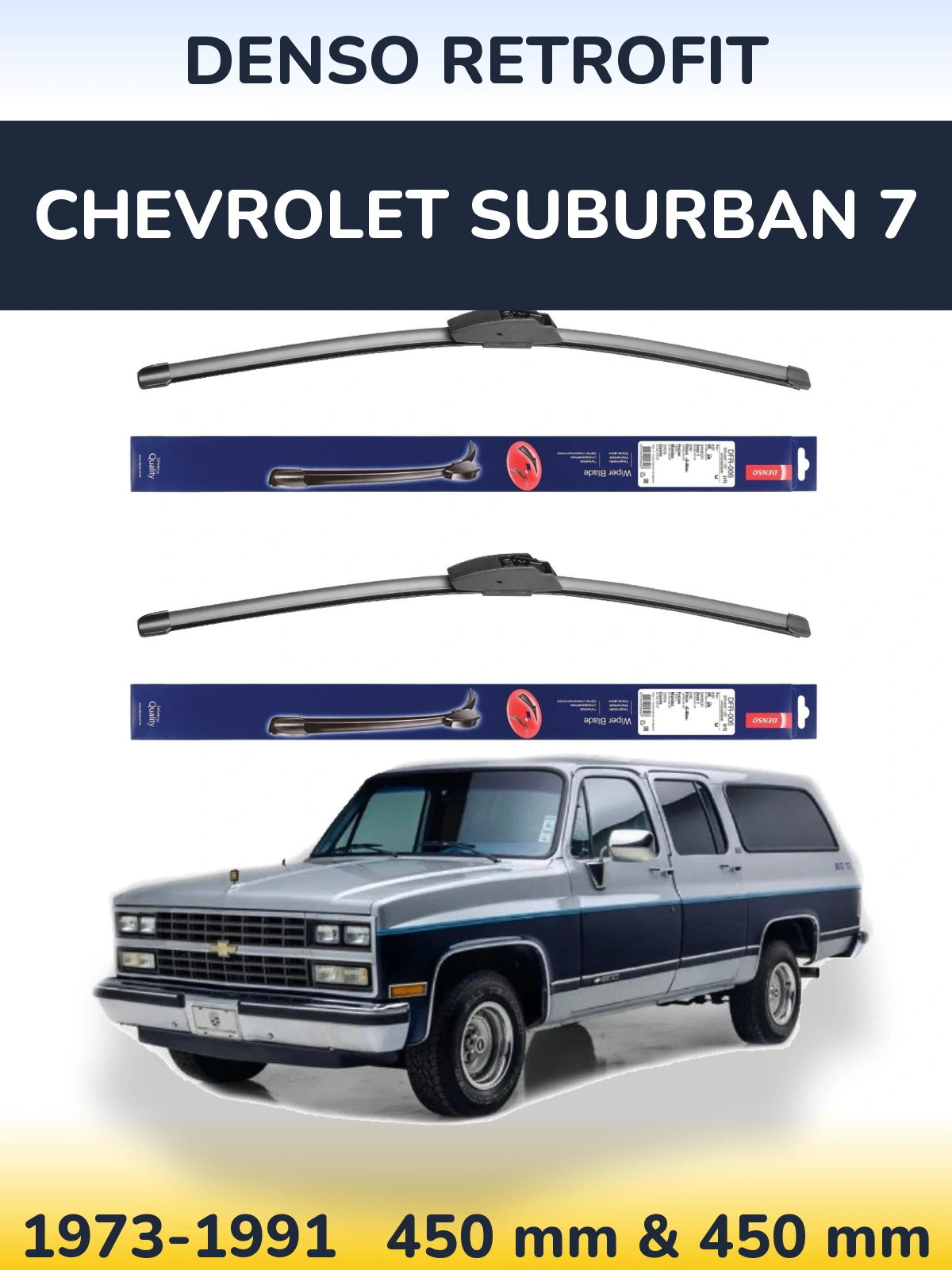 Torkarblad Denso Retrofit för Chevrolet Suburban 7