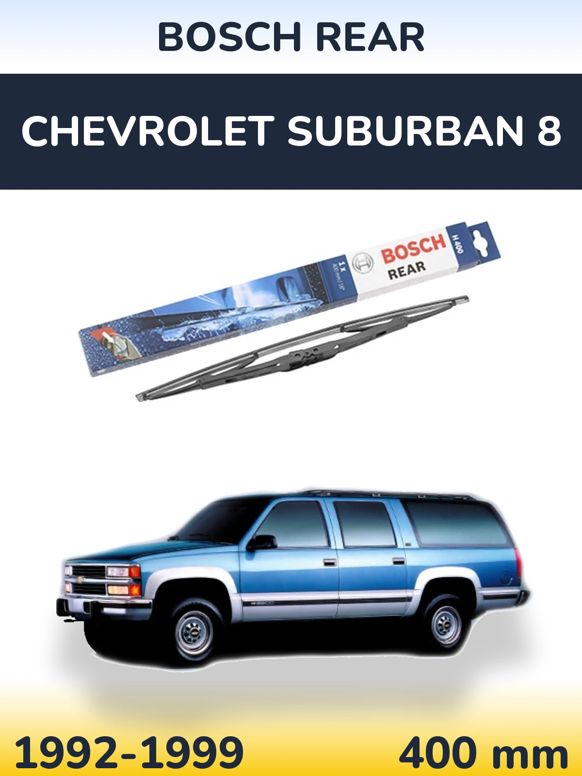 Torkarblad BOSCH Rear för Chevrolet Suburban 8