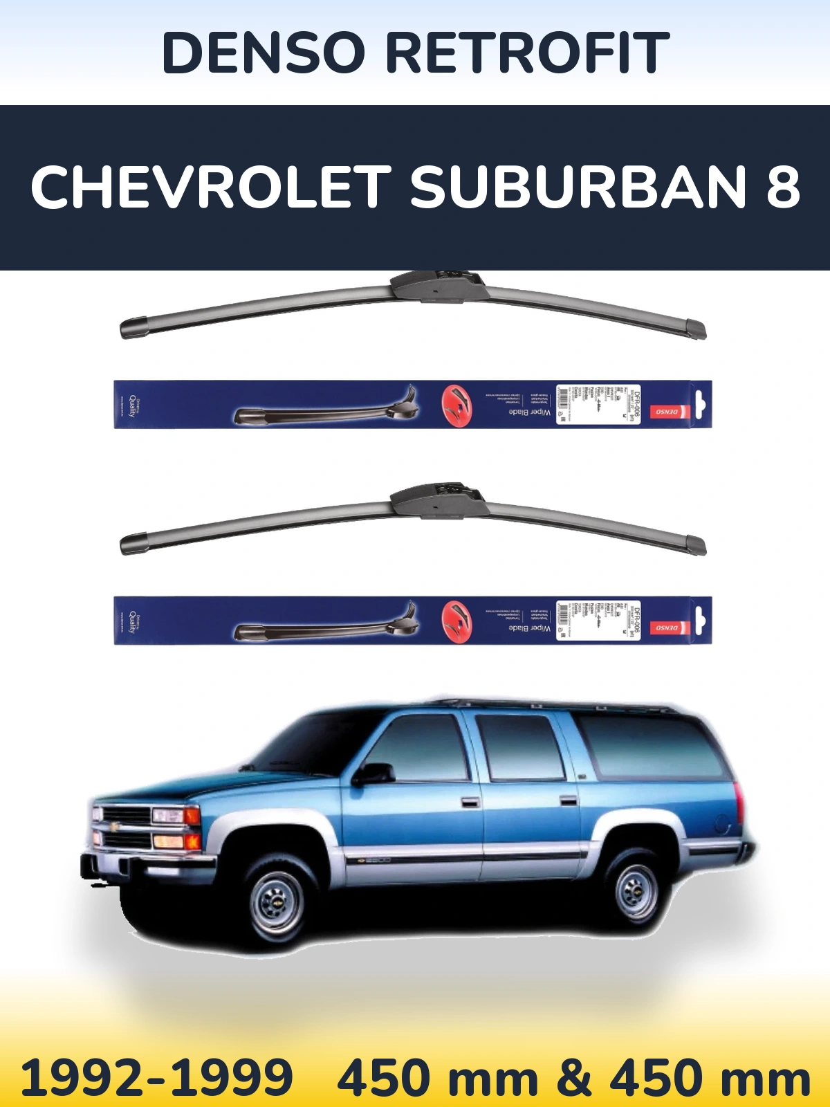Torkarblad Denso Retrofit för Chevrolet Suburban 8