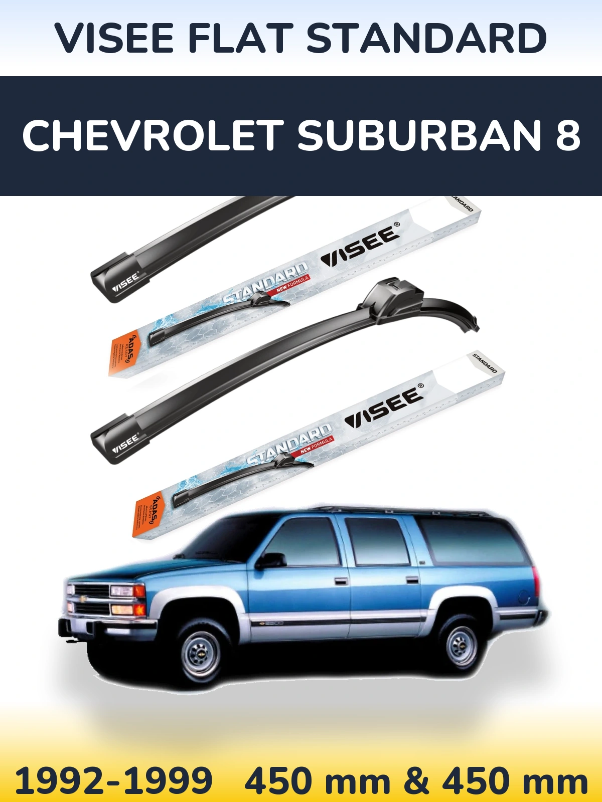 Torkarblad VISEE FLAT STANDARD för Chevrolet Suburban 8