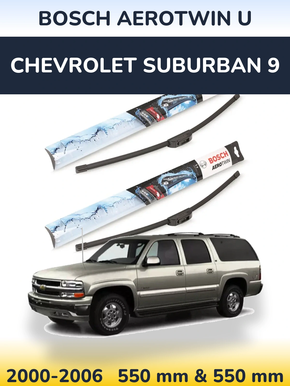 Комплект передніх щіток BOSCH AeroTwin U 550 & 550 мм для Chevrolet Suburban 9 2000-2006