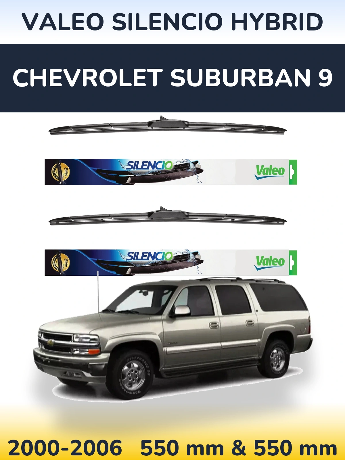 Torkarblad Valeo Silencio Hybrid för Chevrolet Suburban 9
