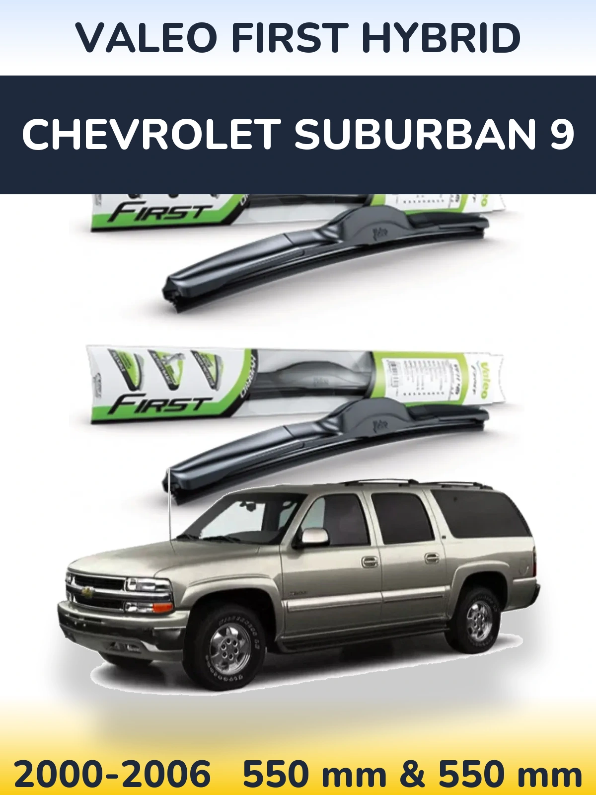 Torkarblad Valeo First Hybrid för Chevrolet Suburban 9