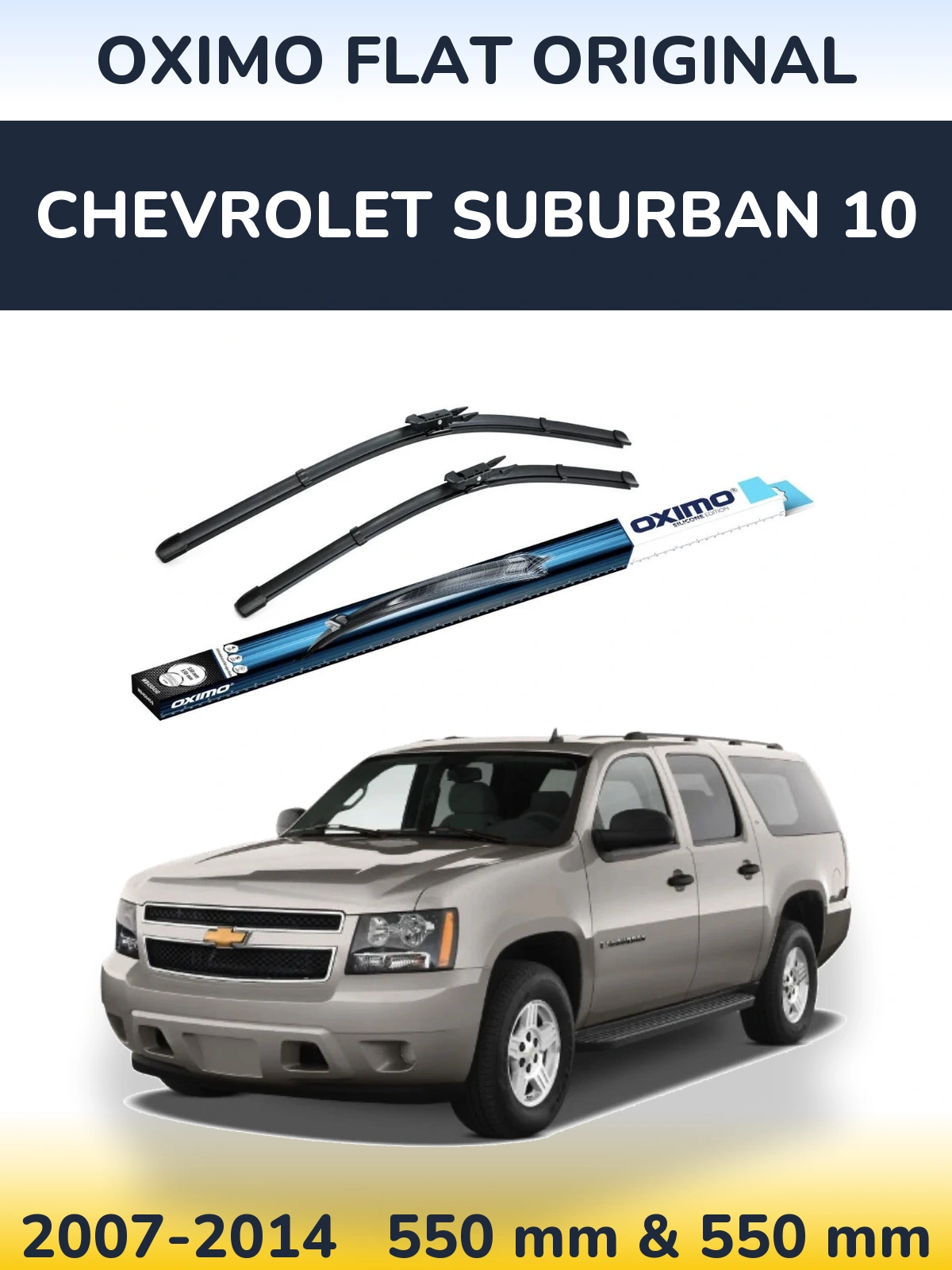 Torkarblad Oximo Flat Original för Chevrolet Suburban 10
