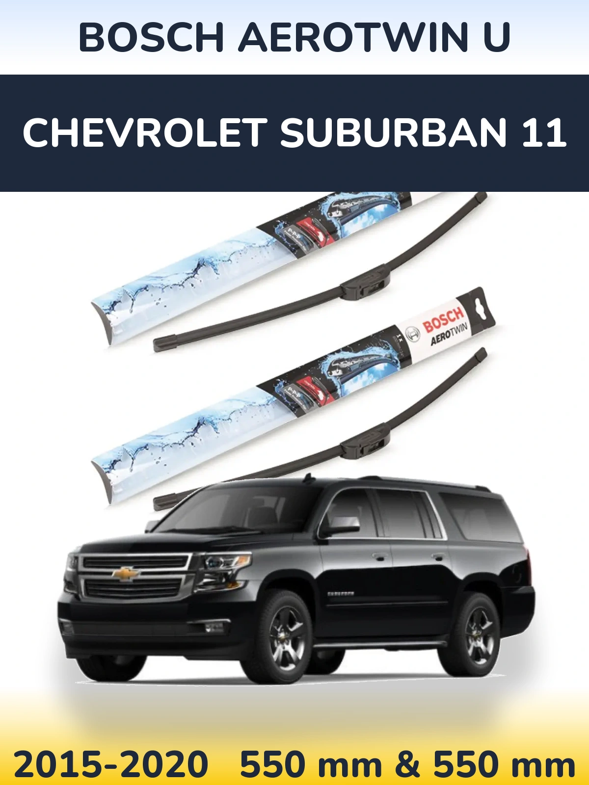 Torkarblad BOSCH AeroTwin U för Chevrolet Suburban 11