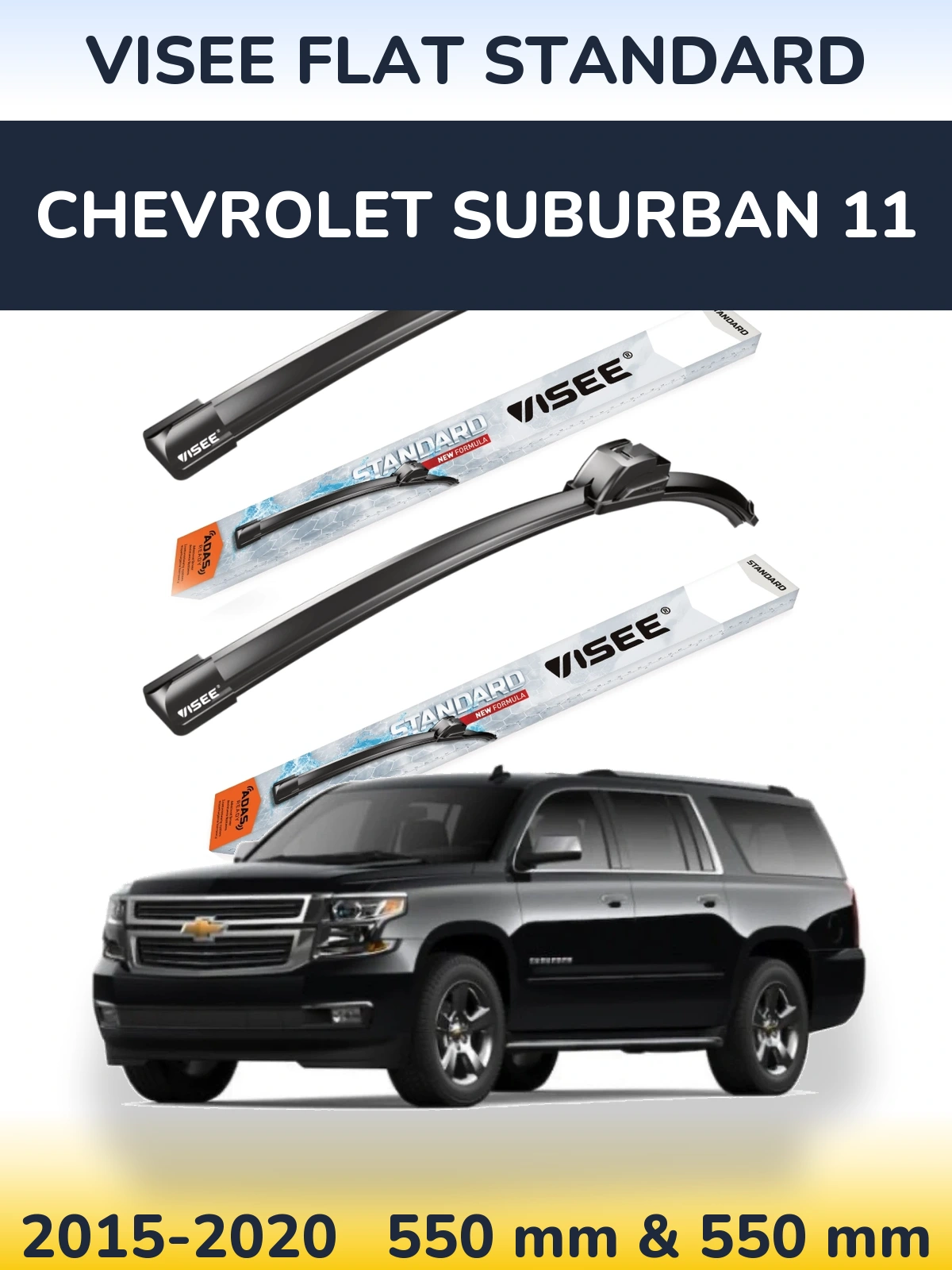 Torkarblad VISEE FLAT STANDARD för Chevrolet Suburban 11