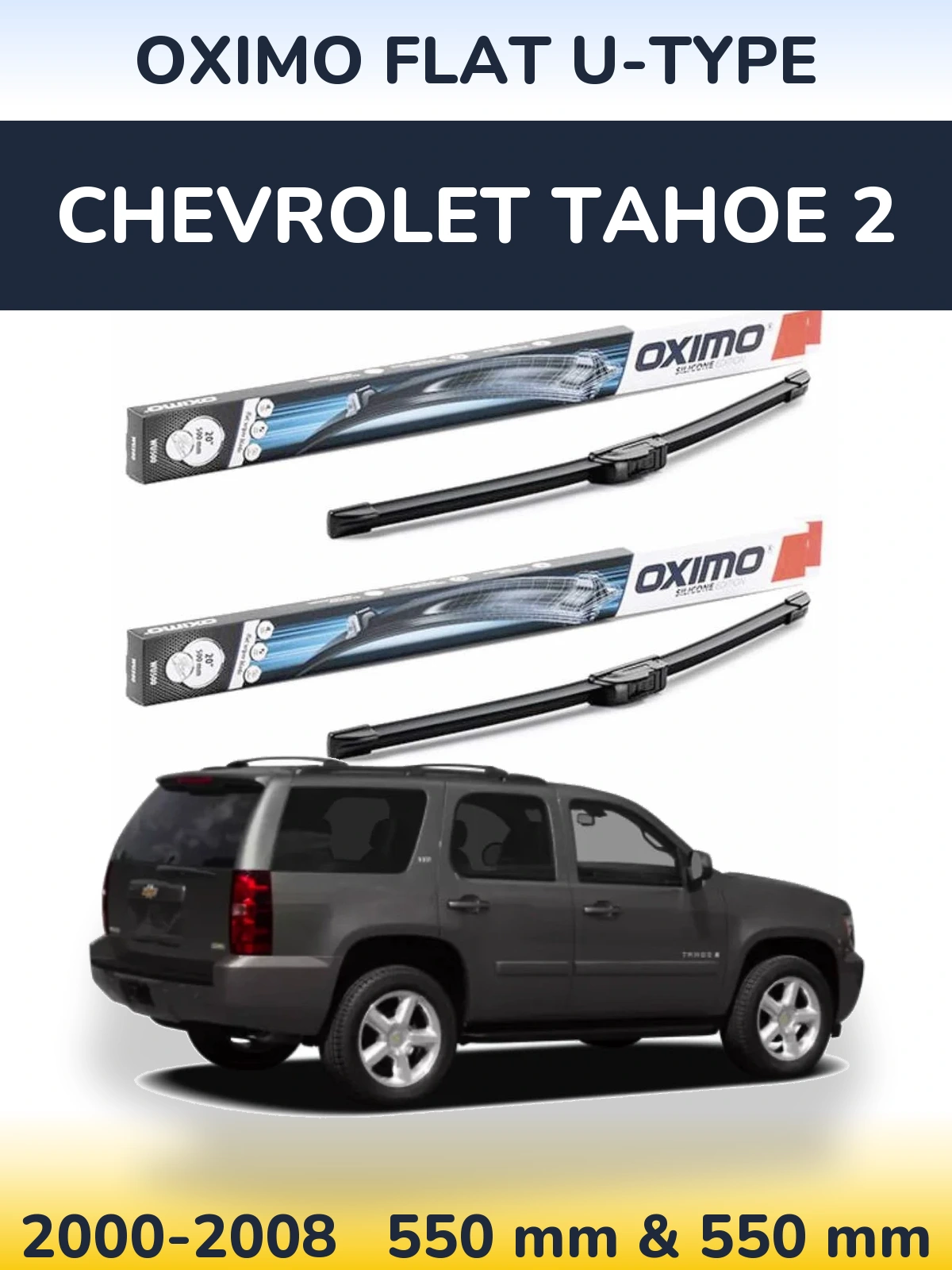Torkarblad Oximo Flat U-type för Chevrolet Tahoe 2