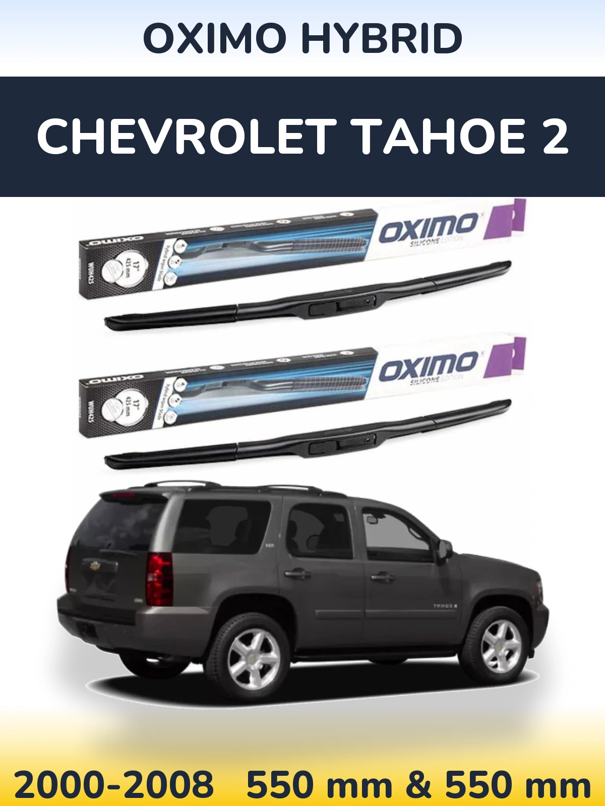 Torkarblad Oximo Hybrid för Chevrolet Tahoe 2