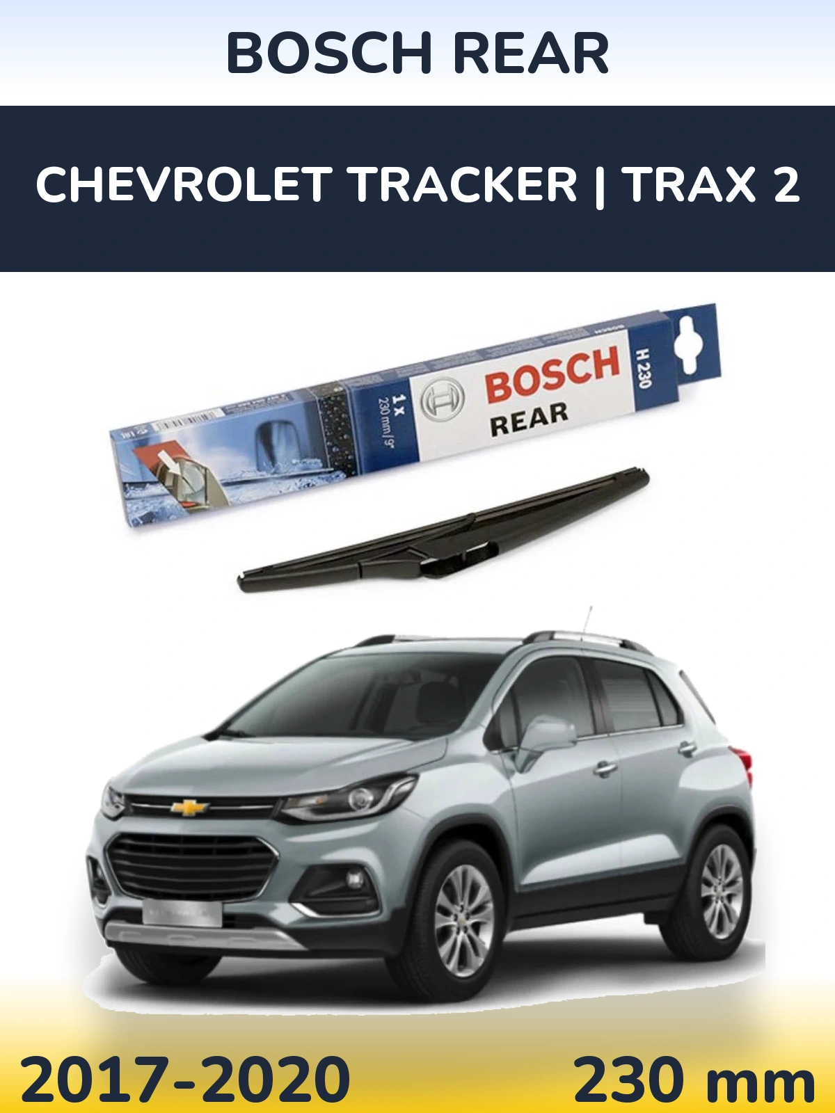 Torkarblad BOSCH Rear för Chevrolet Tracker | Trax 2