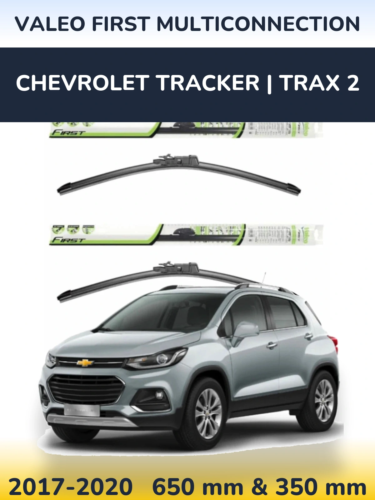 Torkarblad Valeo First MultiConnection för Chevrolet Tracker | Trax 2