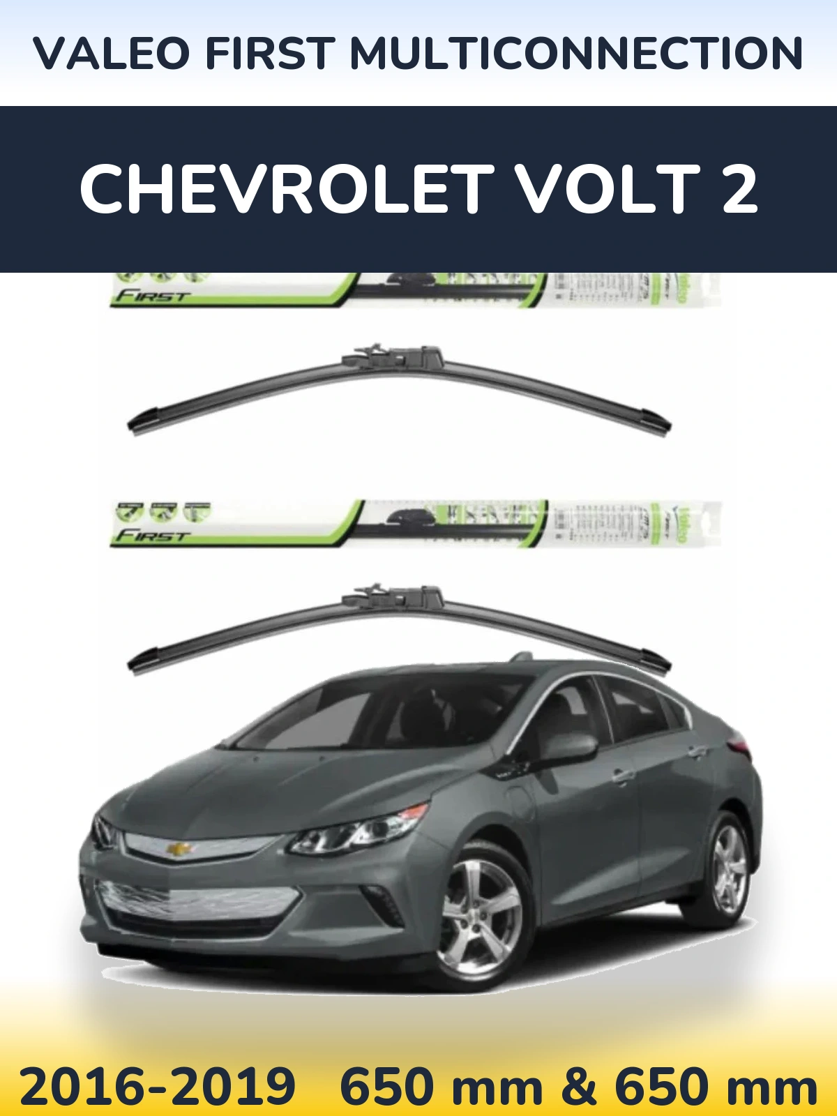 Torkarblad Valeo First MultiConnection för Chevrolet Volt 2