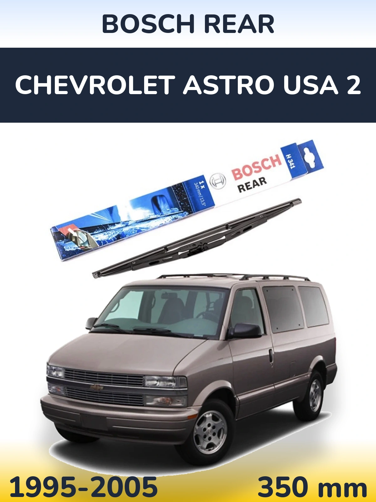 Torkarblad BOSCH Rear för Chevrolet Astro USA 2