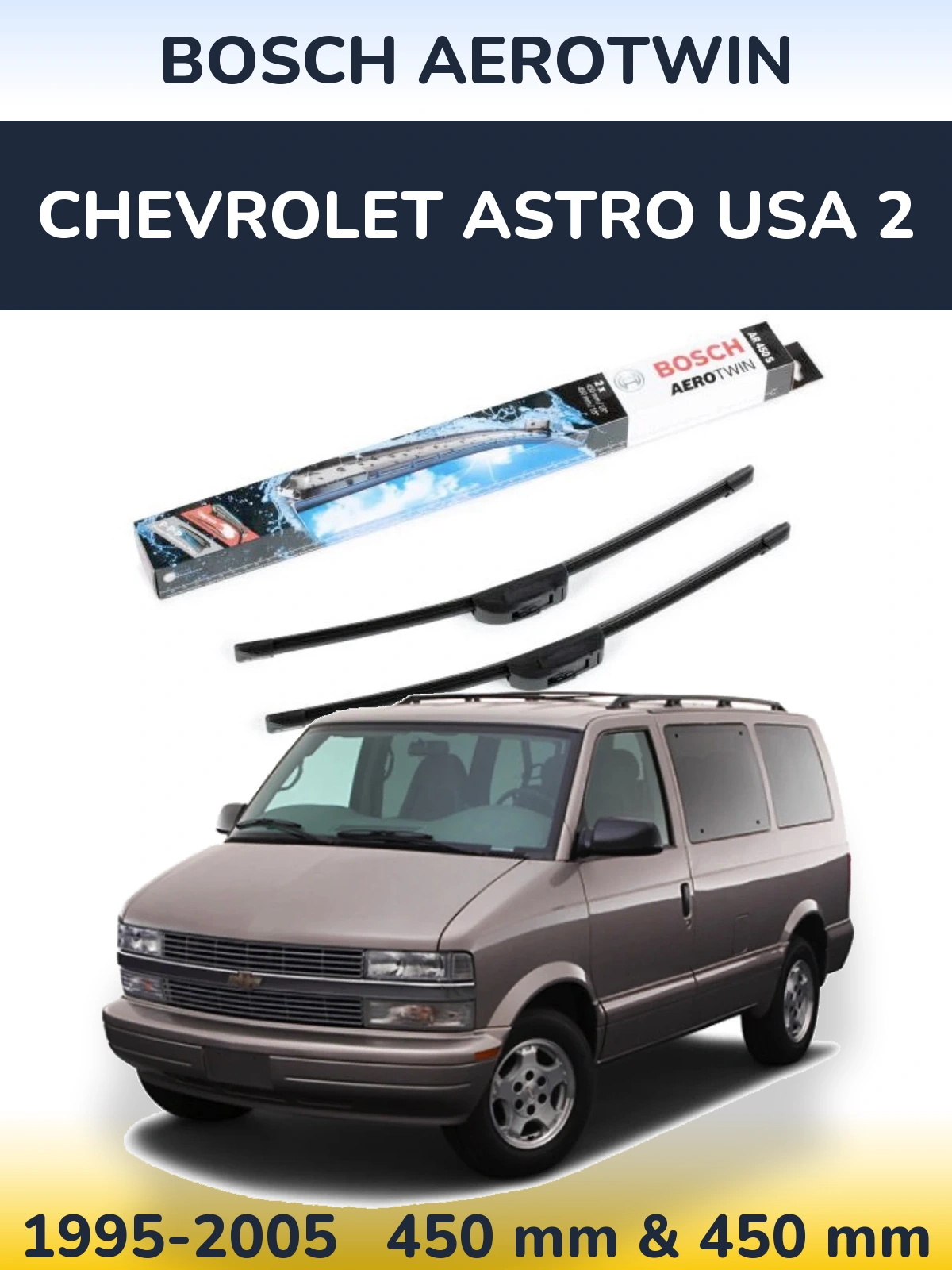 Torkarblad BOSCH AeroTwin för Chevrolet Astro USA 2