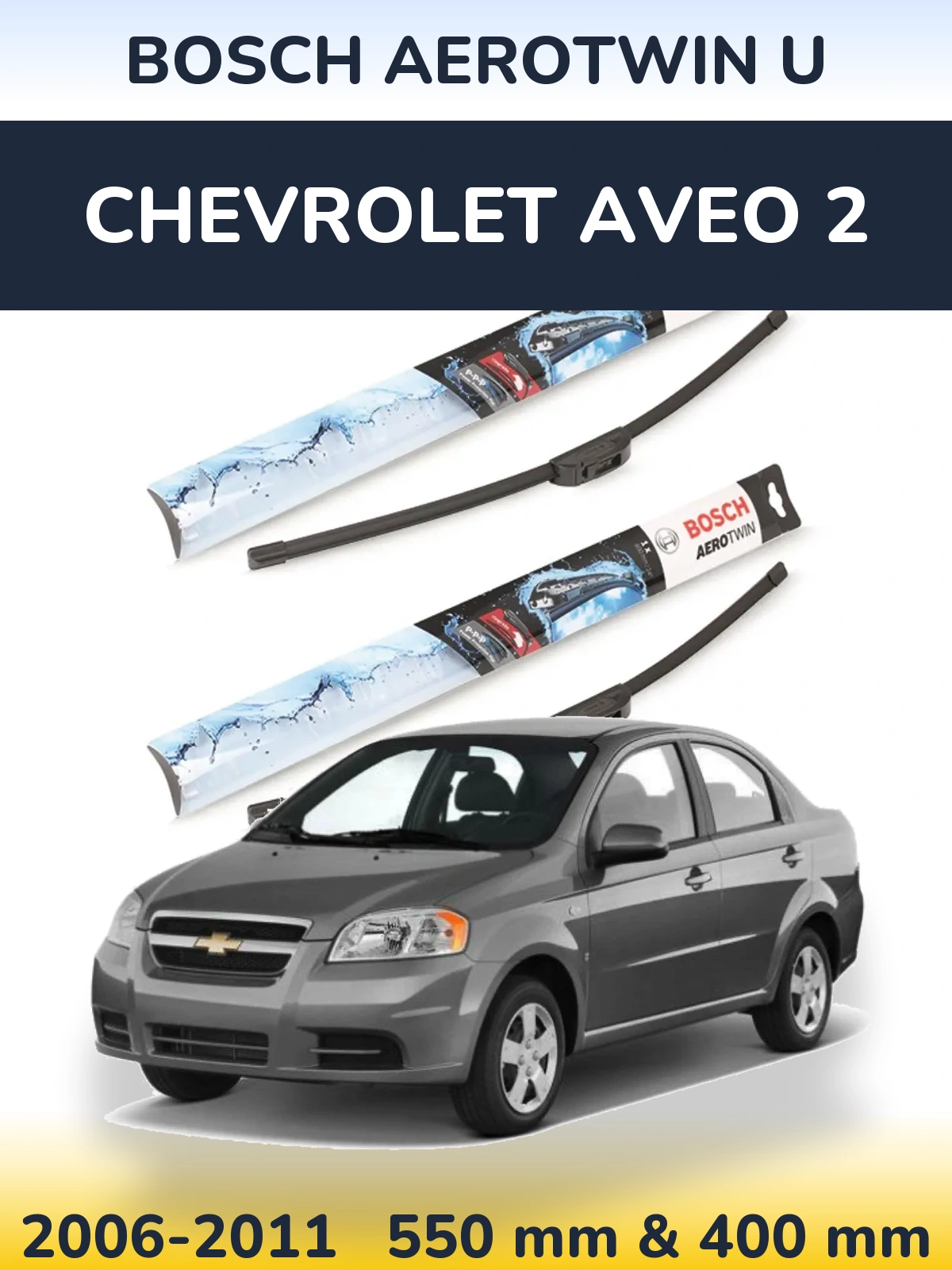 Torkarblad BOSCH AeroTwin U för Chevrolet Aveo 2