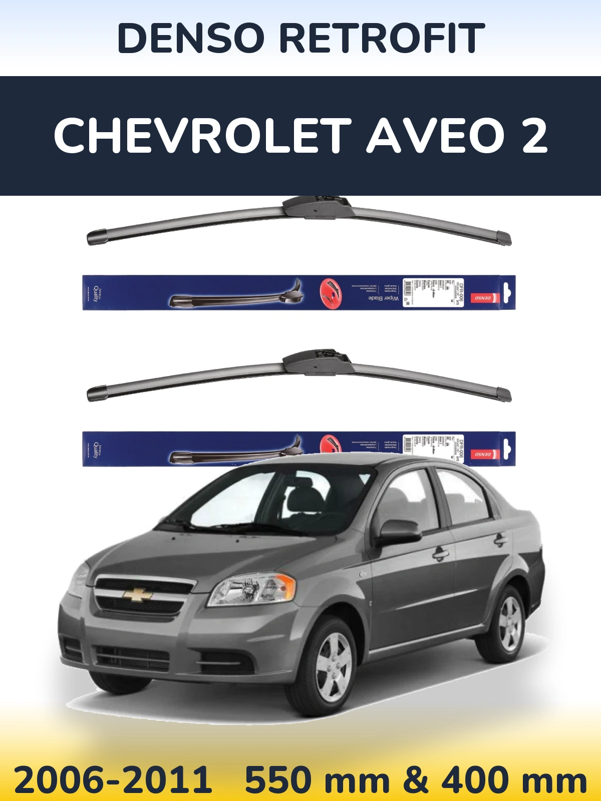 Torkarblad Denso Retrofit för Chevrolet Aveo 2
