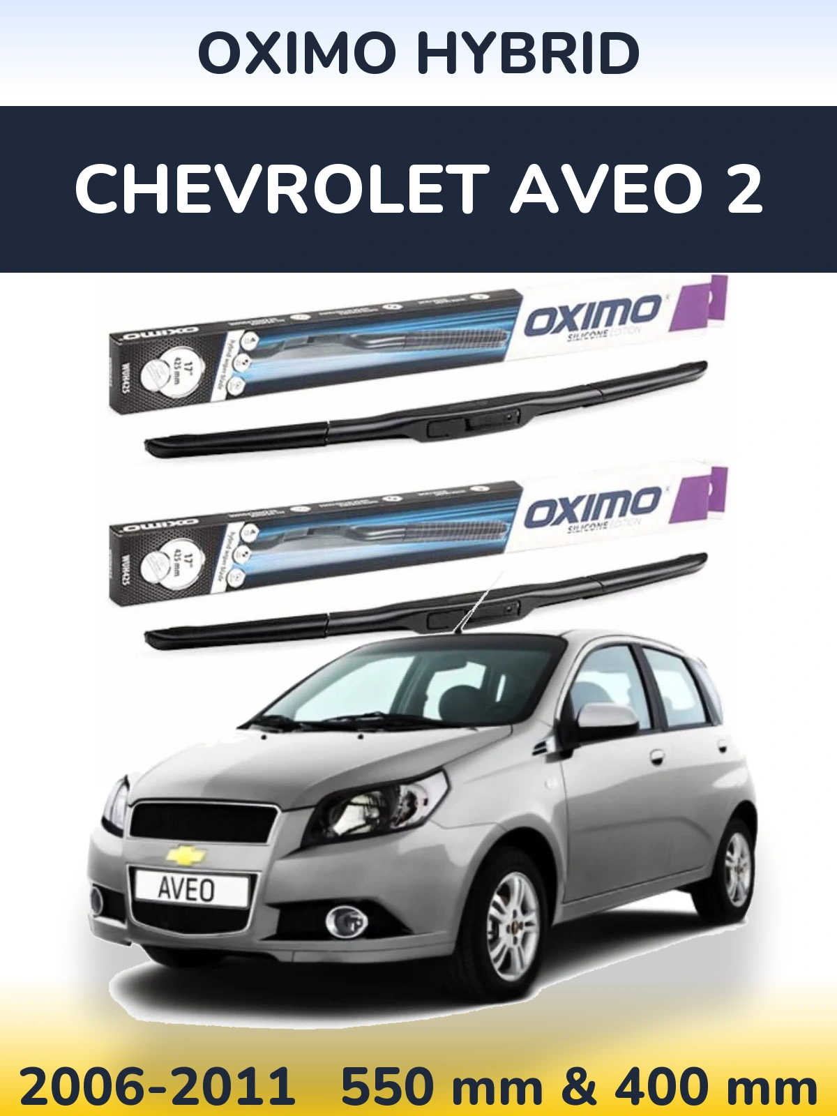 Torkarblad Oximo Hybrid för Chevrolet Aveo 2