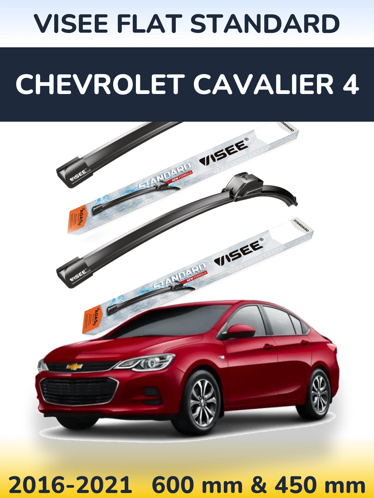 Torkarblad VISEE FLAT STANDARD för Chevrolet Cavalier 4