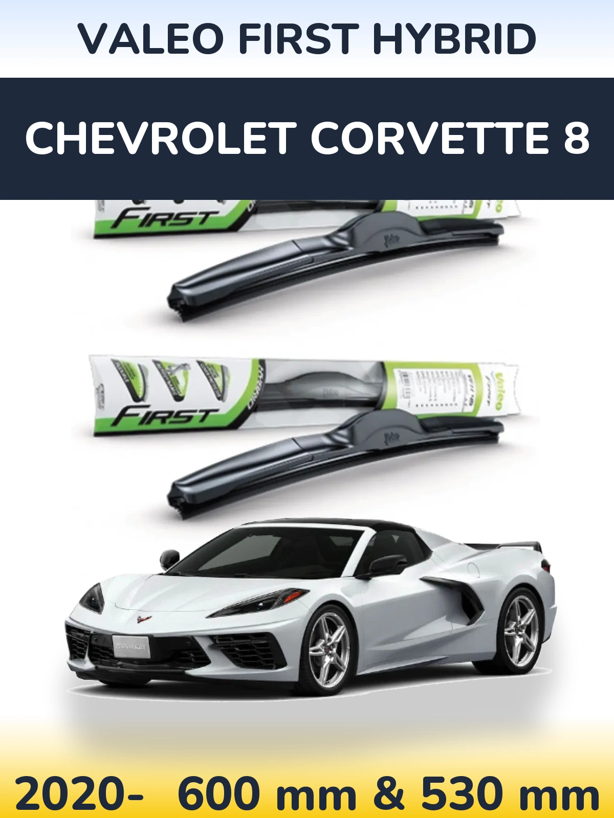 Torkarblad Valeo First Hybrid för Chevrolet Corvette 8