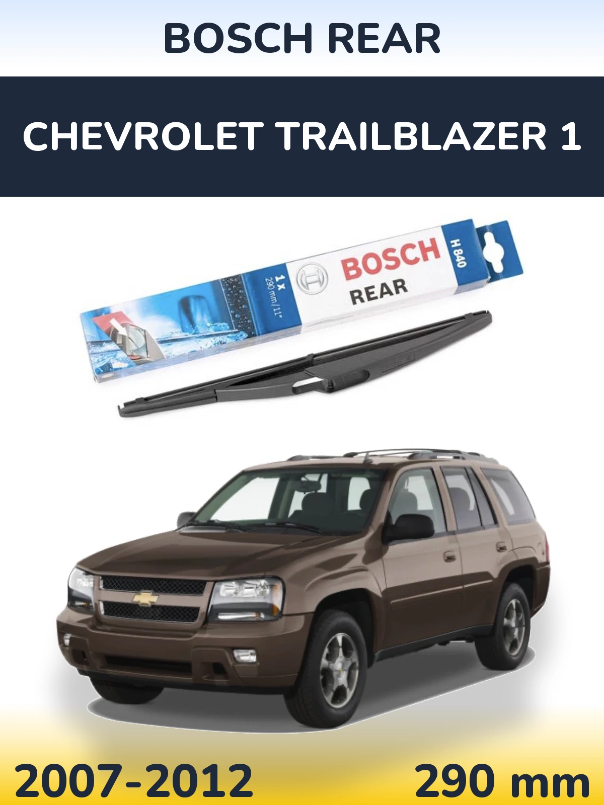 Torkarblad BOSCH Rear för Chevrolet TrailBlazer 1