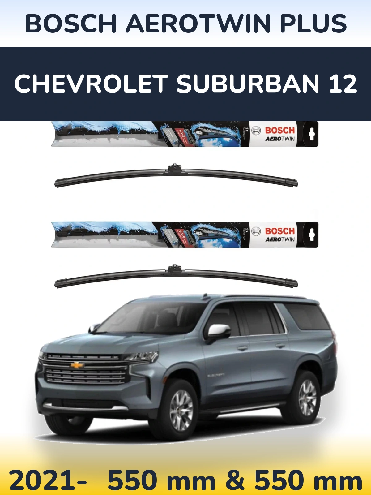 Torkarblad BOSCH AeroTwin Plus för Chevrolet Suburban 12