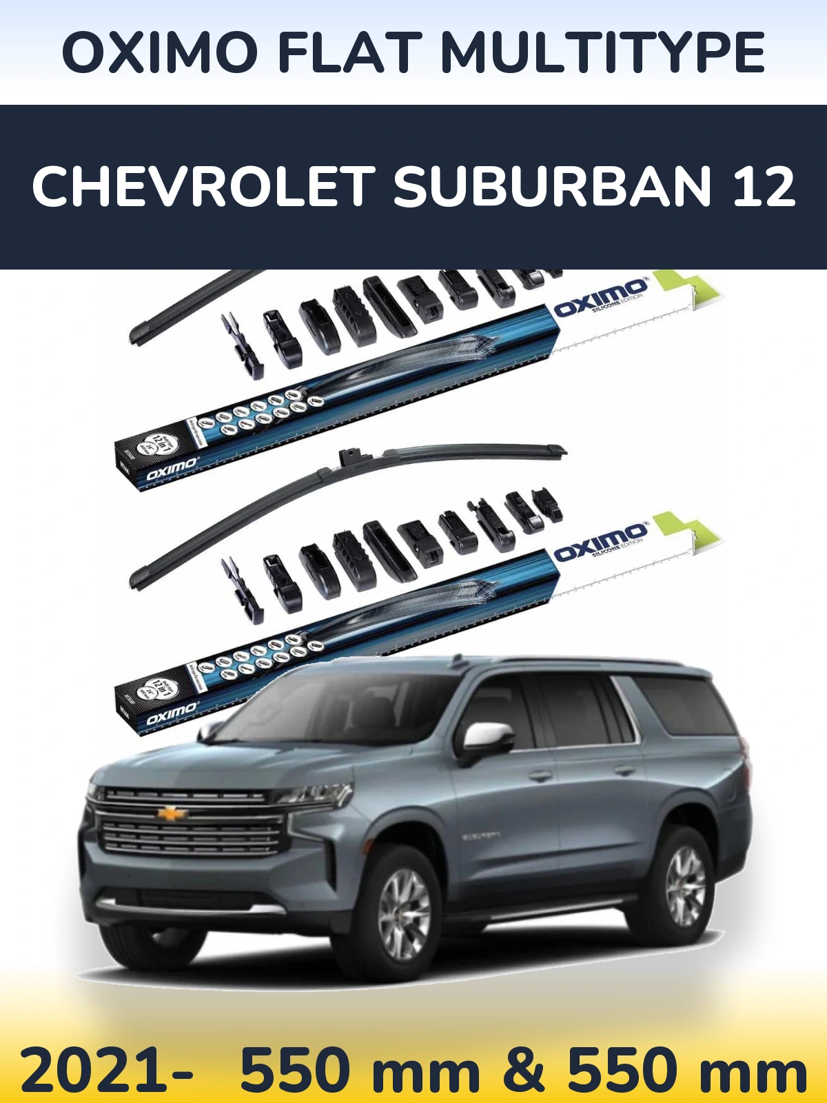 Torkarblad Oximo Flat MultiType för Chevrolet Suburban 12