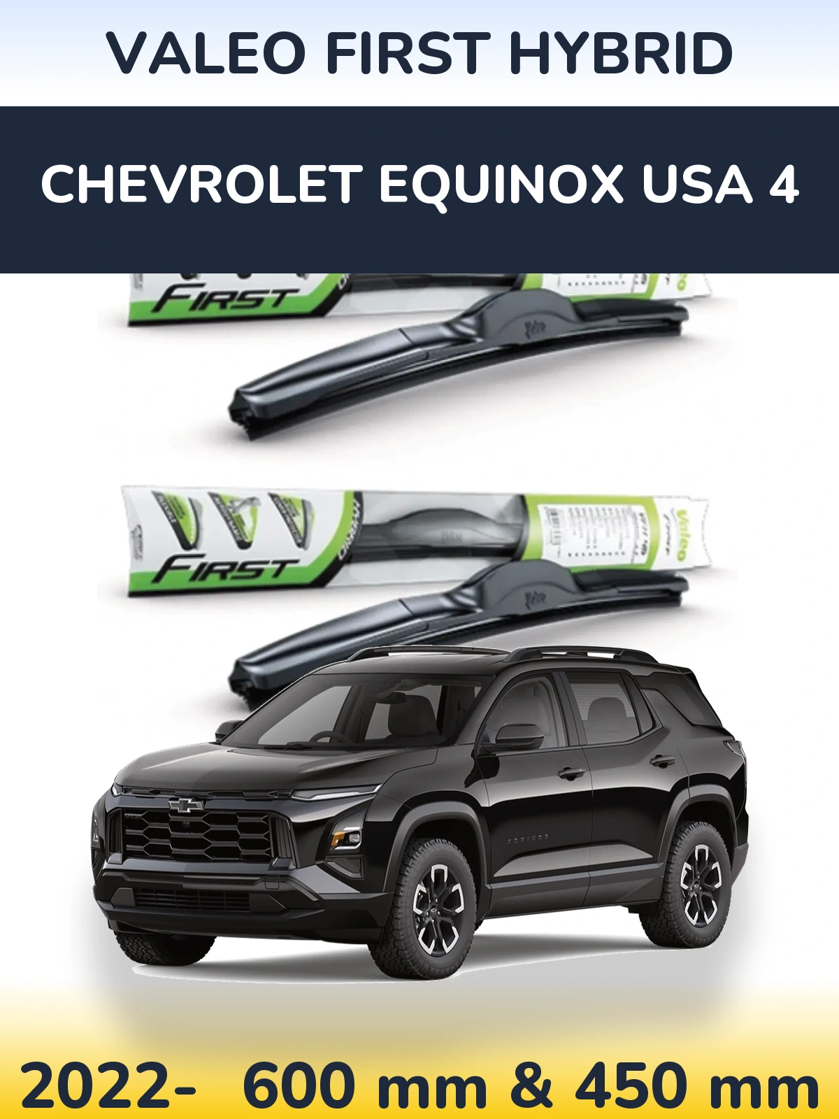 Torkarblad Valeo First Hybrid för Chevrolet Equinox USA 4