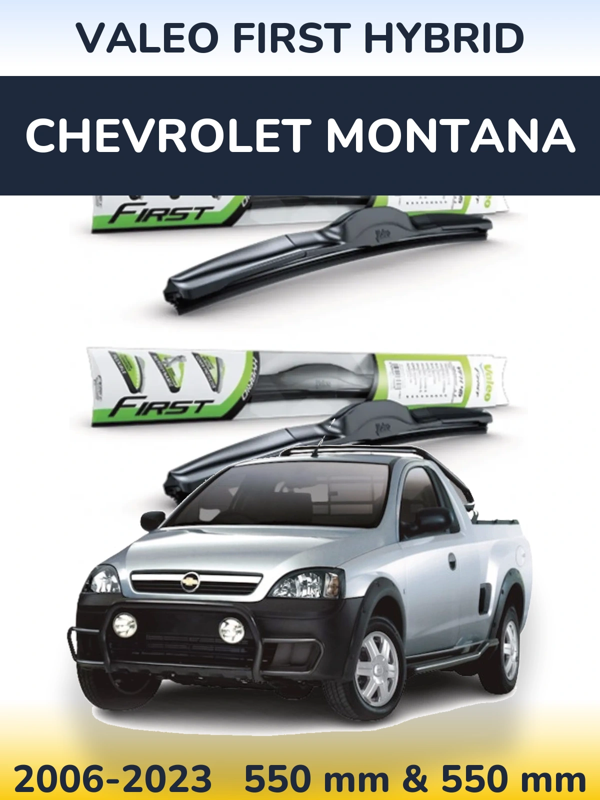 Комплект передніх щіток Valeo First Hybrid 550 & 550 мм для Chevrolet Montana 2006-2023