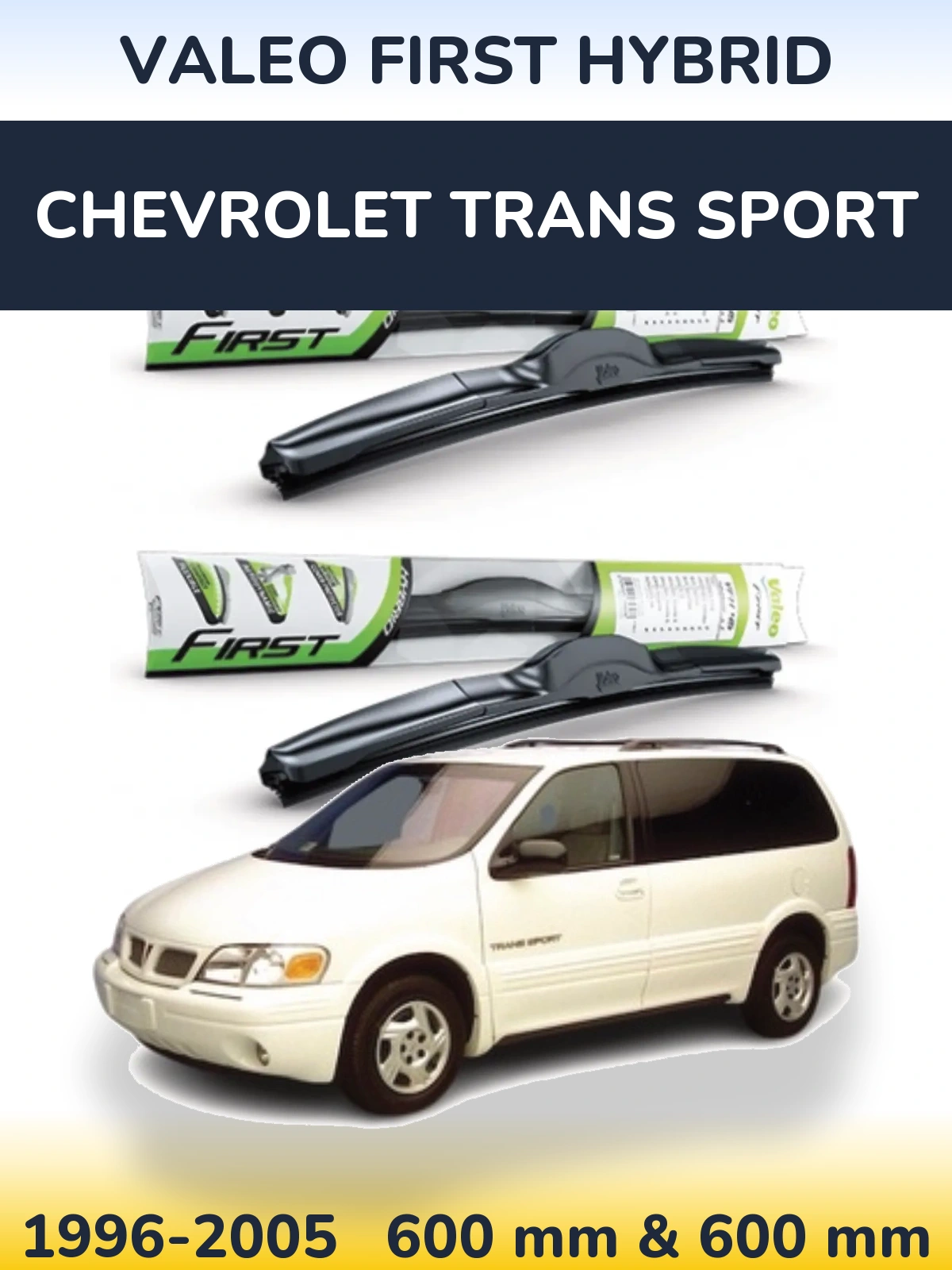 Torkarblad Valeo First Hybrid för Chevrolet Trans Sport