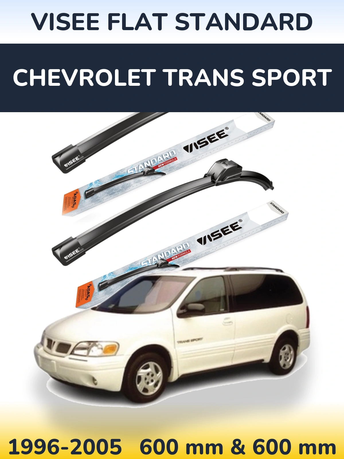 Комплект передніх щіток VISEE FLAT STANDARD 600 & 600 мм для Chevrolet Trans Sport 1996-2005