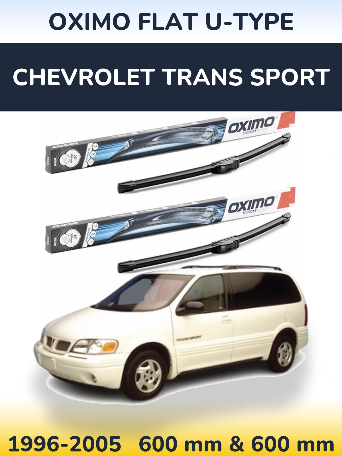 Torkarblad Oximo Flat U-type för Chevrolet Trans Sport