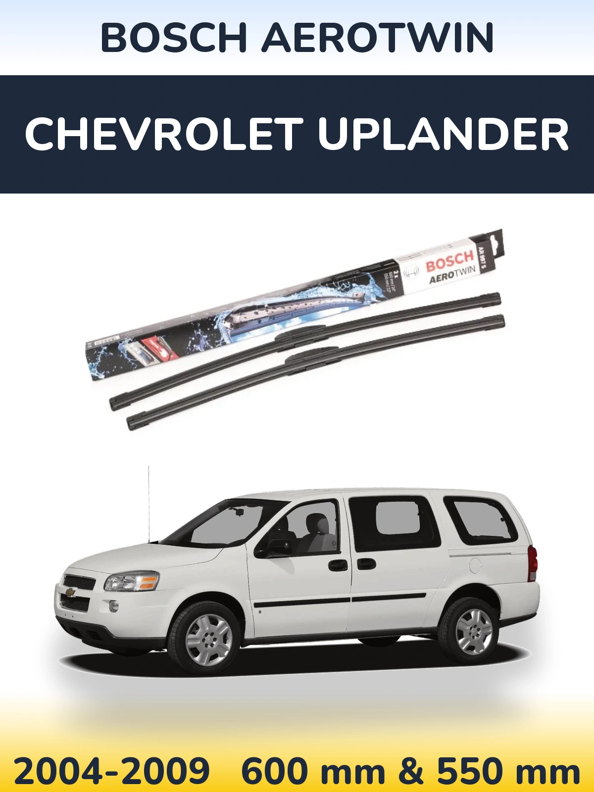 Torkarblad BOSCH AeroTwin för Chevrolet Uplander