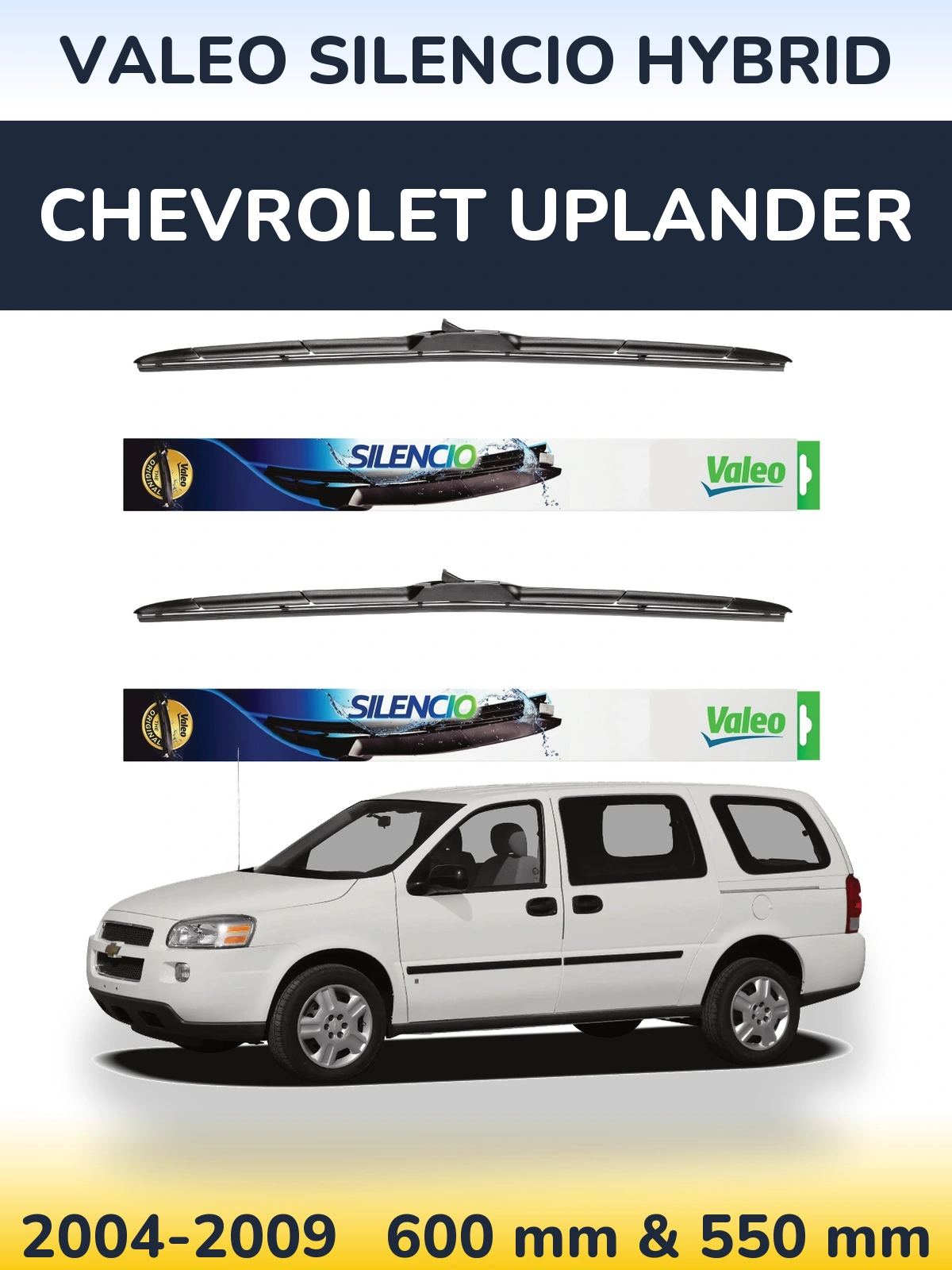 Комплект передніх щіток Valeo Silencio Hybrid 600 & 550 мм для Chevrolet Uplander 2004-2009