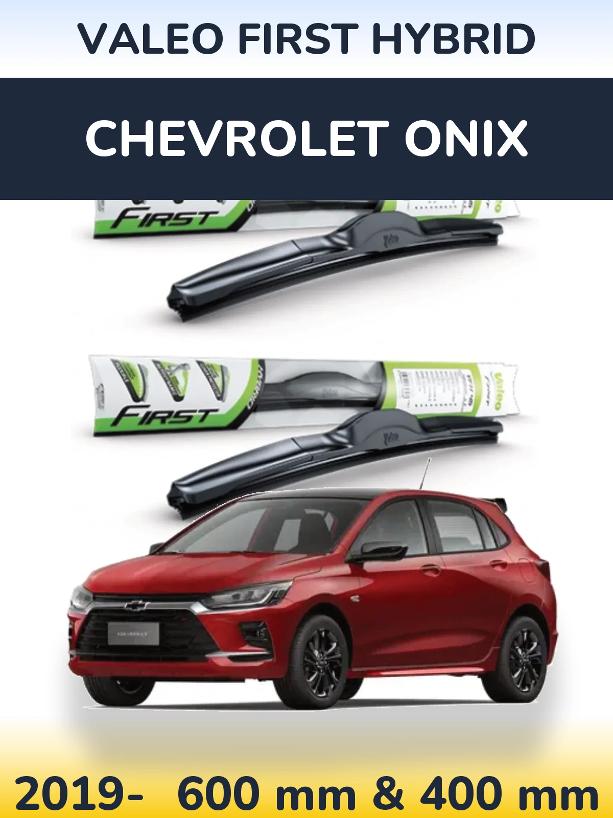 Комплект передніх щіток Valeo First Hybrid 600 & 400 мм для Chevrolet Onix 2019-2026