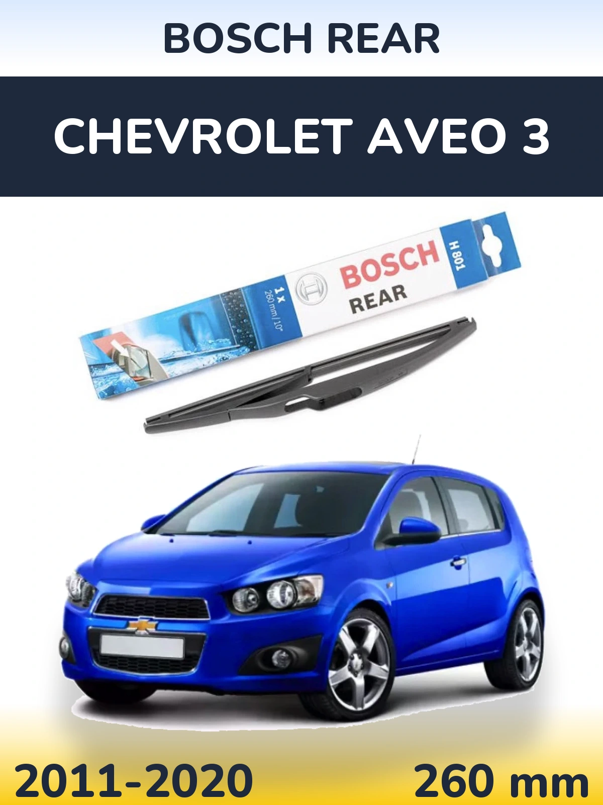 Torkarblad BOSCH Rear för Chevrolet Aveo 3
