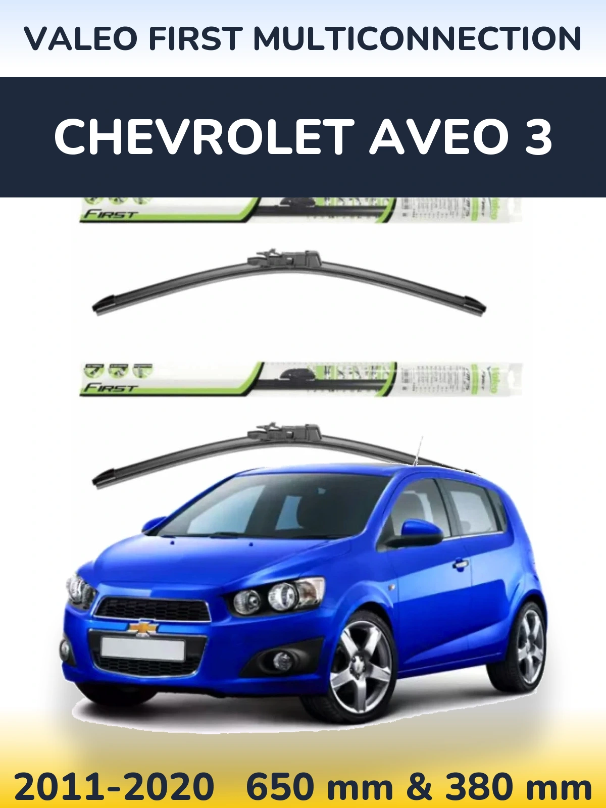 Torkarblad Valeo First MultiConnection för Chevrolet Aveo 3