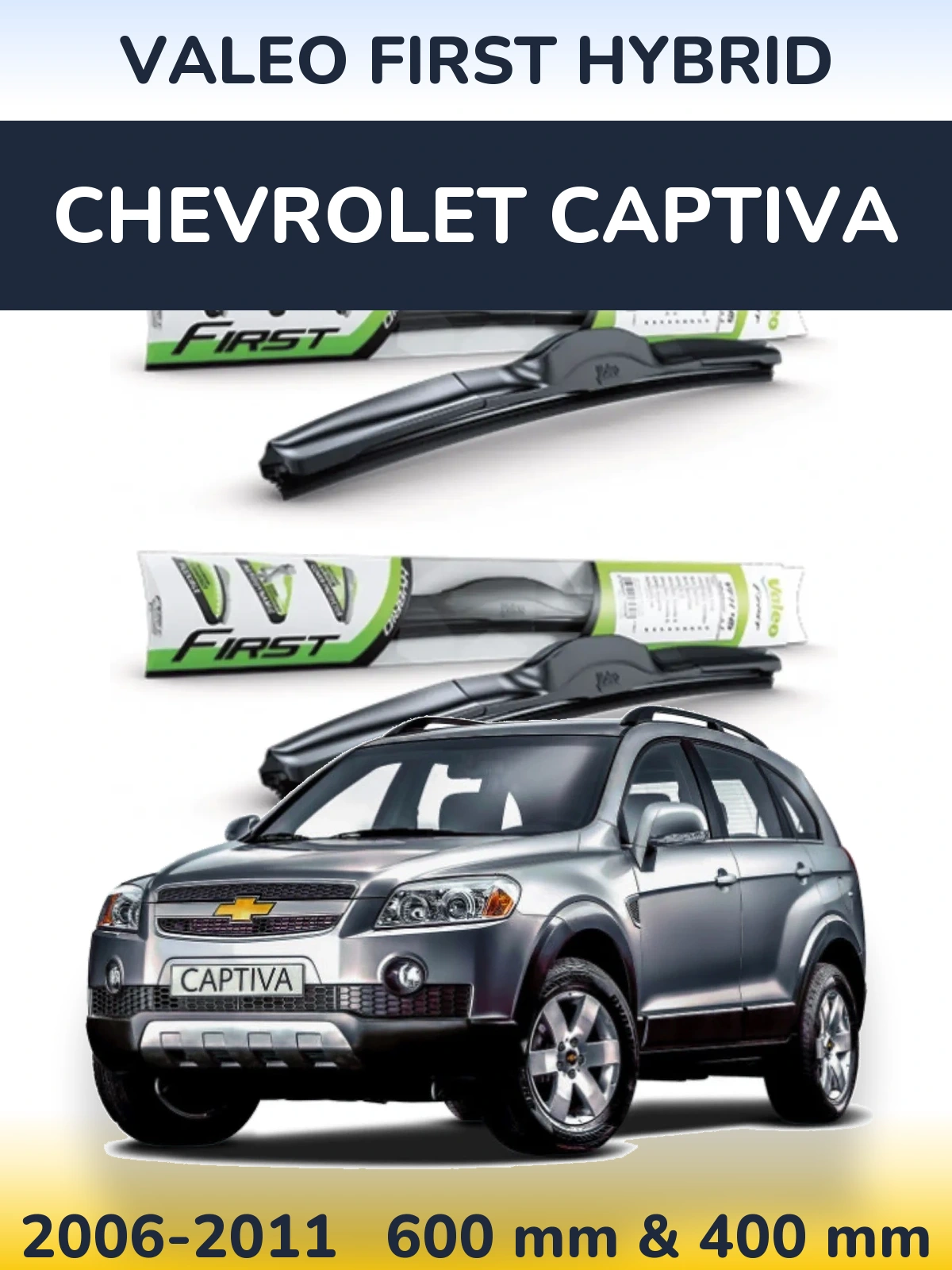 Torkarblad Valeo First Hybrid för Chevrolet Captiva