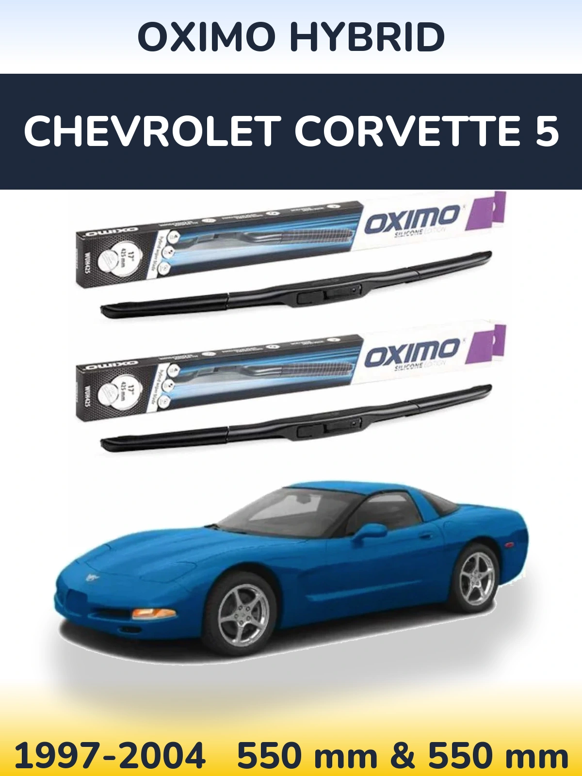 Комплект передних дворников Oximo Hybrid 550 & 550 мм для Chevrolet Corvette 5 1997-2004