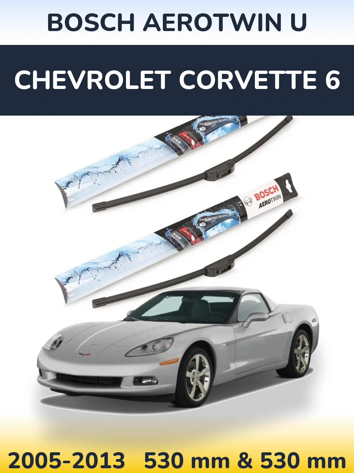 Torkarblad BOSCH AeroTwin U för Chevrolet Corvette 6